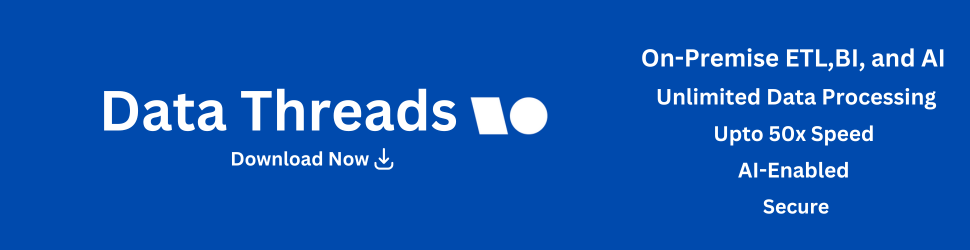 Datathreads Advertisement - On-Premise ETL,BI, and AI Platform